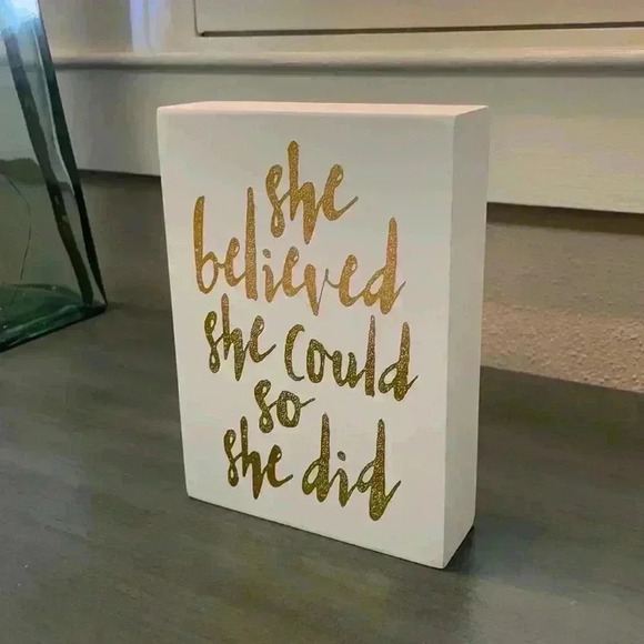 “She Believed She Could So She Did” TableTop Sign - Picture 2 of 4